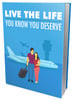 Thumbnail Ebook Live the Life You Know You Deserve